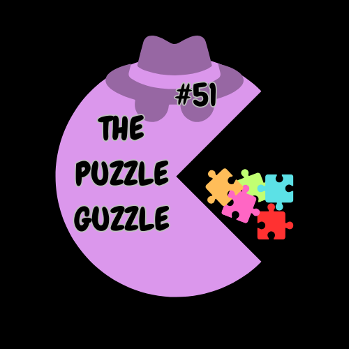 Puzzle Guzzle #51 (Individual Event - Honest Puzzling) 11/09/26 7pm