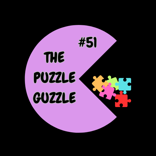 Puzzle Guzzle #51 (Individual Event - Honest Puzzling) 11/09/26 7pm